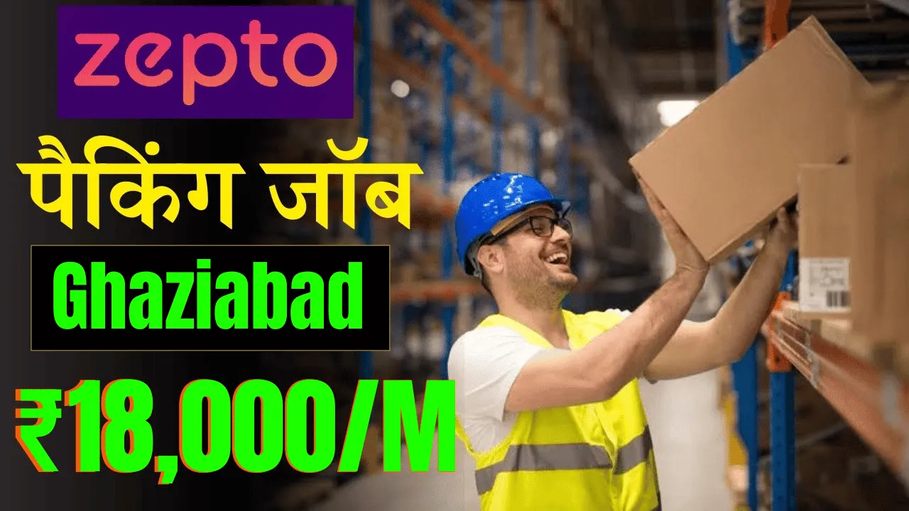 Zepto Warehouse Job Vacancy Ghaziabad